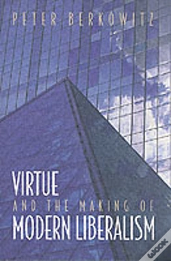 Capa do artigo Virtue And The Making Of Modern Liberalism
