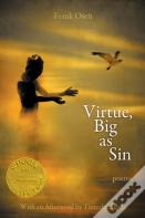 Virtue, Big As Sin