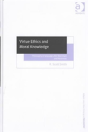 Virtue Ethics And Moral Knowledge - Preview
