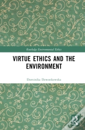 Virtue Ethics And The Environment