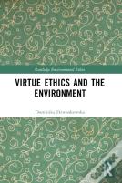 Virtue Ethics And The Environment