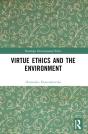 Virtue Ethics And The Environment - Preview