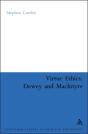 Virtue Ethics: Dewey And Macintyre - Preview