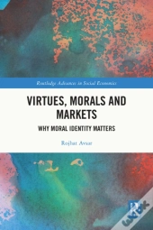 Virtues, Morals And Markets