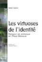 Virtuoses De L Identite. Religion Et Politique En Pays Basque - Preview