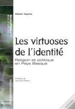 Capa do artigo Virtuoses De L Identite. Religion Et Politique En Pays Basque