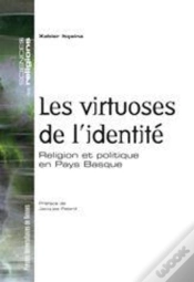 Capa do artigo Virtuoses De L Identite. Religion Et Politique En Pays Basque
