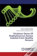 Virulence Genes Of Staphylococcus Aureus Isolated From Healthy Persons