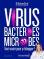 Virus, Bactéries, Microbes Tout Savoir Pour Y Échapper - Preview