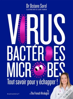 Capa do artigo Virus, Bactéries, Microbes Tout Savoir Pour Y Échapper