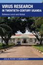 Virus Research In Twentieth-Century Uganda - Preview