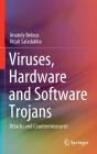 Viruses, Hardware And Software Trojans - Preview