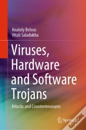 Viruses, Hardware And Software Trojans