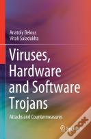Viruses, Hardware And Software Trojans
