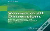 Viruses In All Dimensions