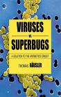 Viruses Vs. Superbugs - Preview