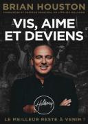 Vis, Aime Et Deviens ; Le Meilleur Est À Venir !