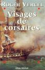 Visages De Corsaires : Épopée De La Marine Française, Du Moyen Âge À Surcouf - Preview