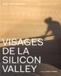 Visages De La Silicon Valley - Preview