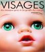 Visages. Du Masque Grec À La Greffe Du Visage - Preview