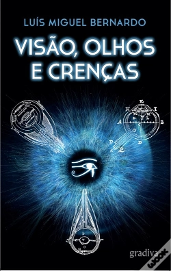 Capa do artigo Visão, Olhos e Crenças