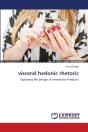 Visceral Hedonic Rhetoric - Preview