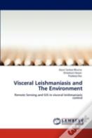 Visceral Leishmaniasis And The Environment