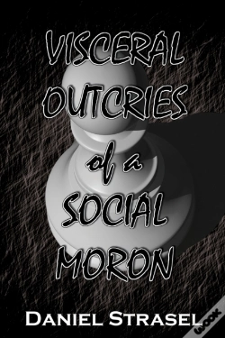 Capa do artigo Visceral Outcries Of A Social Moron