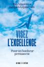 Visez L'Excellence : Pour Un Bonheur Permanent - Preview