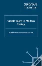 Visible Islam In Modern Turkey