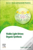 Visible Light-Driven Organic Synthesis