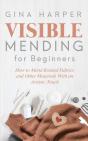 Visible Mending For Beginners - Preview