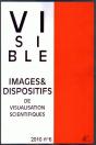 Visible, N 6/2010. Images Et Dispositifs De Visualisation Scientifiqu Es - Preview