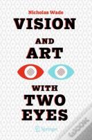 Vision And Art With Two Eyes