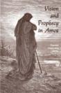 Vision And Prophecy In Amos - Preview