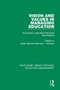 Vision And Values In Managing Education - Preview