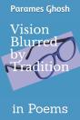 Vision Blurred By Tradition - Preview