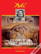 Vision D'Un Monde ; Dix Prophéties De Salvador Dali
