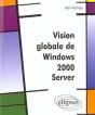 Vision Globale De Windows 2000 Server - Preview