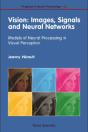 Vision: Images, Signals And Neural Networks - Models Of Neural Processing In Visual Perception - Preview