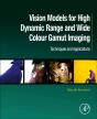 Vision Models For High Dynamic Range And Wide Colour Gamut Imaging - Preview