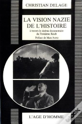 Vision Nazie De L'Histoire (La)