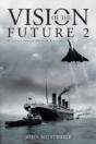 Vision Of The Future 2: A Collection Of Science Fictions - Preview