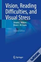 Vision, Reading Difficulties, And Visual Stress