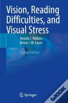 Vision, Reading Difficulties, And Visual Stress