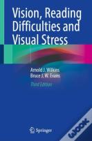 Vision, Reading Difficulties And Visual Stress