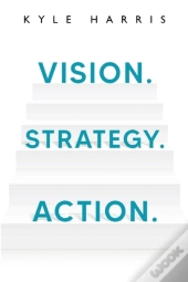 Vision. Strategy. Action.