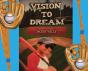 Vision To Dream - Preview