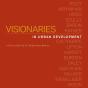 Visionaries In Urban Development - Preview