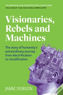 Capa do artigo Visionaries, Rebels And Machines